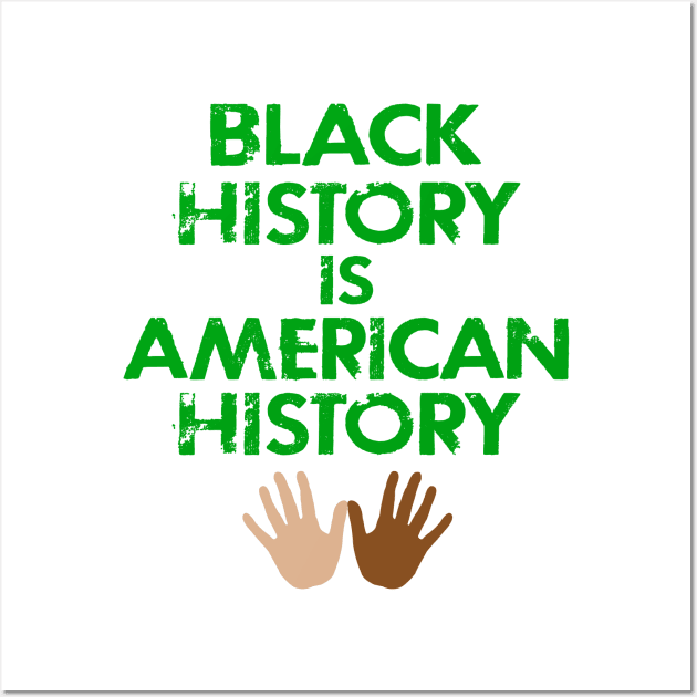 Black history is American history. Speak up about racial injustice. Being black is not a crime. Systemic racism. Race equality, justice. Stop white supremacy. Black lives matter. Wall Art by IvyArtistic